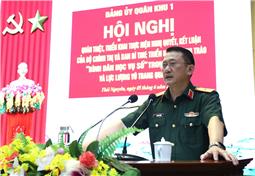 Đảng ủy Quân khu quán triệt, triển khai thực hiện Nghị quyết, kết luận của Bộ Chính trị và Ban Bí thư 